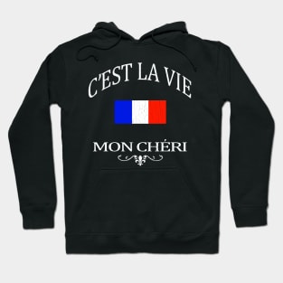 C'est la vie, mon cheri (vintage distressed look) Hoodie